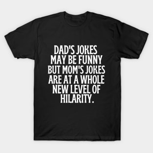 Mama jokes are beyond hilarious. T-Shirt